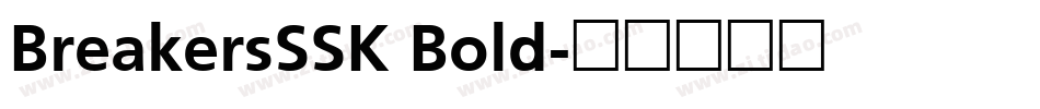 BreakersSSK Bold字体转换